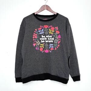 Natural Life “Be Nice Work Hard Be Brave” Comfy Pocket Sweatshirt  Size S